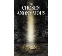 The Chosen Anonymous