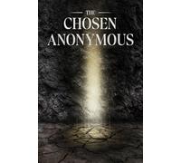 The Chosen Anonymous