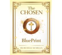 The CHOSEN BLUEPRINT (The Five-Fold Ministry Blueprints: Building Kingdom Leadership)