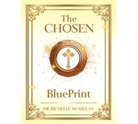 The CHOSEN BLUEPRINT! (The Five-Fold Ministry Blueprints: Building Kingdom Leadership)