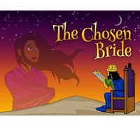The Chosen Bride: The adventures of Esther (15)