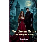 The Chosen Bride: The Vampire Bride
