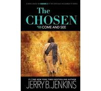 The Chosen: Come and See: A Novel Based on Season 2 of the Critically Acclaimed TV Series (The Chosen, 2)