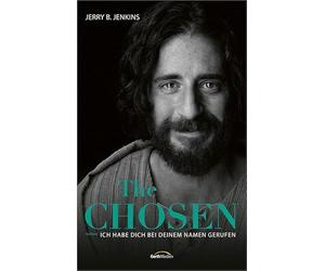 The Chosen: Ich habe dich bei deinem Namen gerufen: Roman.