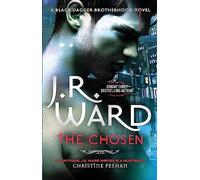 J. R. Ward – The Chosen – Black Dagger Brotherhood