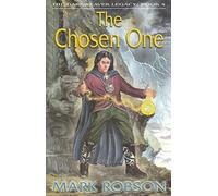 The Chosen One: Bk.4 (Darkweaver Legacy S.)