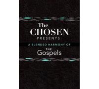 The Chosen Presents: A Blended Harmony of the Gosp