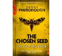 The Chosen Seed – The Dog-Faced Gods Book Three (DOG-FACED GODS TRILOGY)