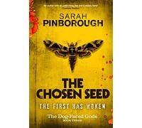 The Chosen Seed: The Dog-Faced Gods Book Three (DOG-FACED GODS TRILOGY)