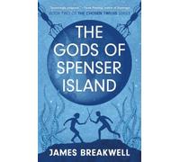 The Chosen Twelve: The Gods of Spenser Island : Volume 2