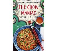 The Chow Maniac: A Noodle Shop Mystery: 11