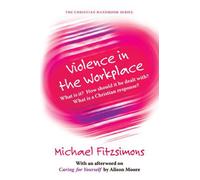 The Chr. Handbook of Violence in the Workplace