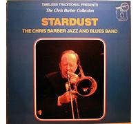 The Chris Barber Jazz And Blues Band - Stardust