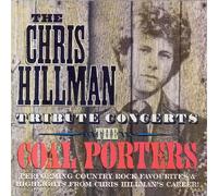 The Chris Hillman Tribute Concerts by The Coal Porters (2001-07-10)