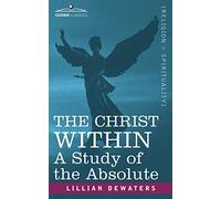 The Christ Within: A Study of the Absolute