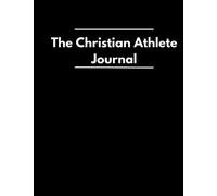 The Christian Athlete Journal