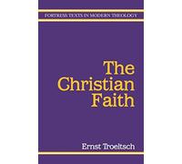 The Christian Faith (Fortress Texts in Modern Theology)