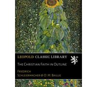 The Christian Faith in Outline