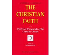The Christian Faith: In the Doctrinal Documents of the Catholic Church by J. Dupuis (1996-01-03)