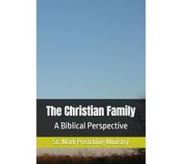 The Christian Family: A Biblical Perspective