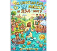 The Christian Kids Top Ten: Miracles of Jesus - Book 9