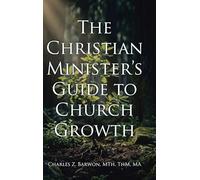 The Christian Minister's Guide to Church Growth