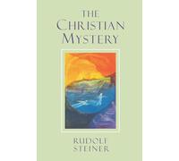 The Christian Mystery: Early Lectures