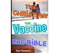The Christian The Vaccine The Bible (Bible expository)