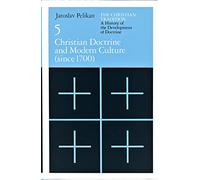 The Christian Tradition - A History of the Development of Doctrine V 5