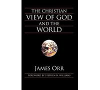 The Christian View of God and the World