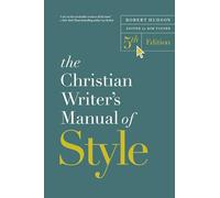 The Christian Writer's Manual of Style, 5th Edition