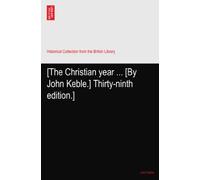[The Christian year ... [By John Keble.] Thirty-ninth edition.]
