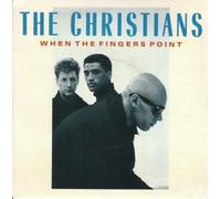 The Christians - CHRISTIANS - WHEN THE FINGERS POINT 7in [30421]