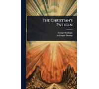 The Christian's Pattern