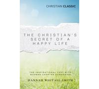 The Christian's Secret of a Happy Life (Annotated Edition)