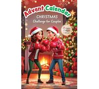 The Christmas Advent Calendar Challenge for Couples: 24 Fun and Festive Holiday Games and Activities - Romantic Gift for Couples