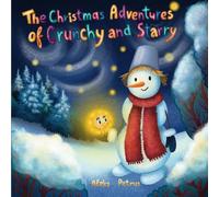 The Christmas Adventures of Crunchy and Starry