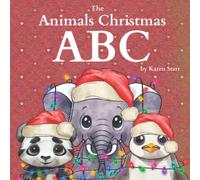 The Christmas Animals ABC by Karen Starr: Teach your toddlers the alphabet with adorable Christmas themed animals.