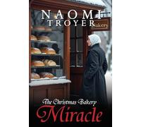 The Christmas Bakery Miracle: 2 (Amish Christmas Romances 2025)