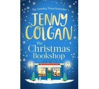 The Christmas Bookshop : the cosiest and most uplifting festive romance to settle down with this Christmas