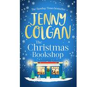 The Christmas Bookshop : the cosiest and most uplifting festive romance to settle down with this Christmas