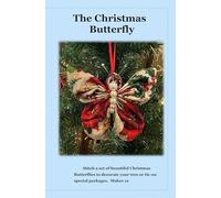 The Christmas Butterfly Ornament Pattern - Pattern Only