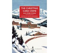 The Christmas Card Crime and Other Stories: 0 (British Library Crime Classics)