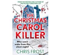 The Christmas Carol Killer : Who Won’t Wake from This Silent Night?