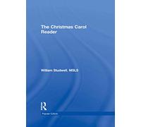 The Christmas Carol Reader (Haworth Popular Culture)
