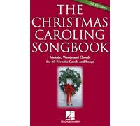 The Christmas Caroling Songbook - 2nd Edition | 80 Classic Carols with Lyrics, Chords and Melody | Easy Holiday Sing-Along | Hal Leonard Christmas Sheet Music for Piano, Guitar and Voice