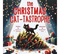 The Christmas Cat-tastrophe: Written by Andrea M. Peterson, Illustrated by Rainbowink Press: A Funny Christmas Picture Book for Kids Ages 5-7 about a ... Cute Elf, Holiday Chaos, and Lots of Laughter