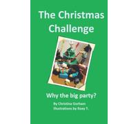The Christmas Challenge: Why the big party?