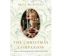 The Christmas Companion by Skye McAlpine (Hardback Book)