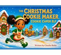 The Christmas Cookie Maker Cookie Caper Elf